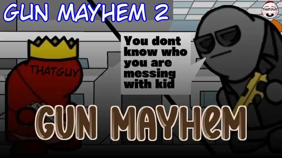 Gun Mayhem