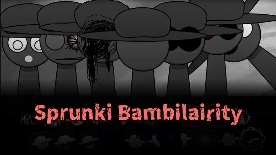 Sprunki Bambilairity