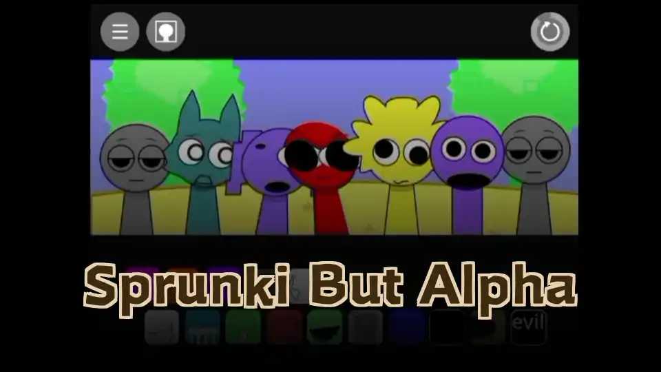 Sprunki But Alpha