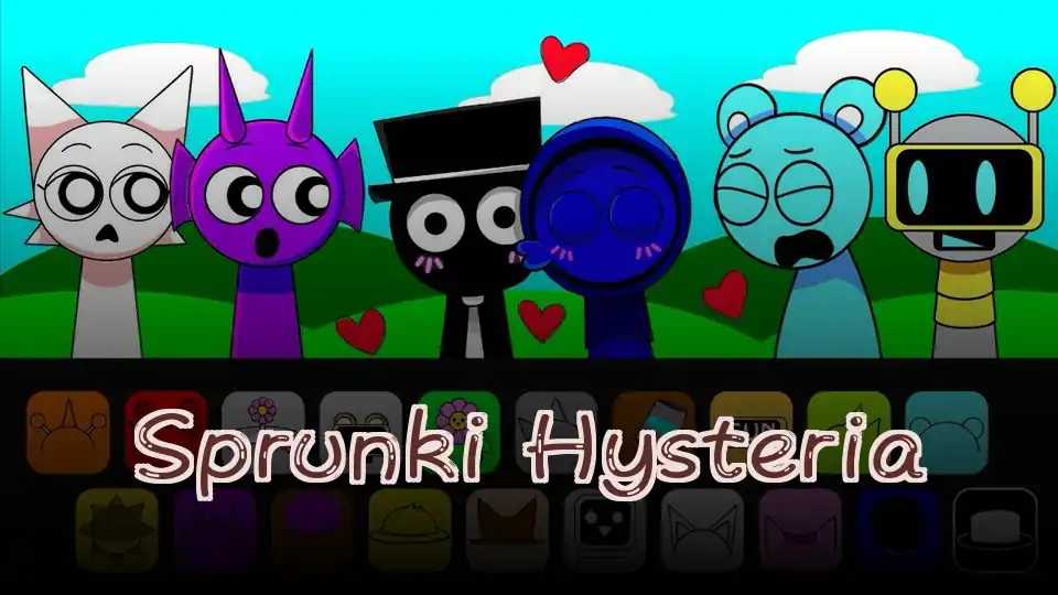 Sprunki Hysteria