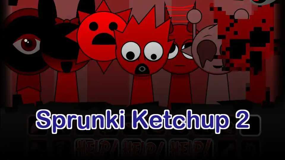 Sprunki Ketchup 2