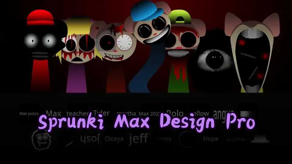 Sprunki Max Design Pro