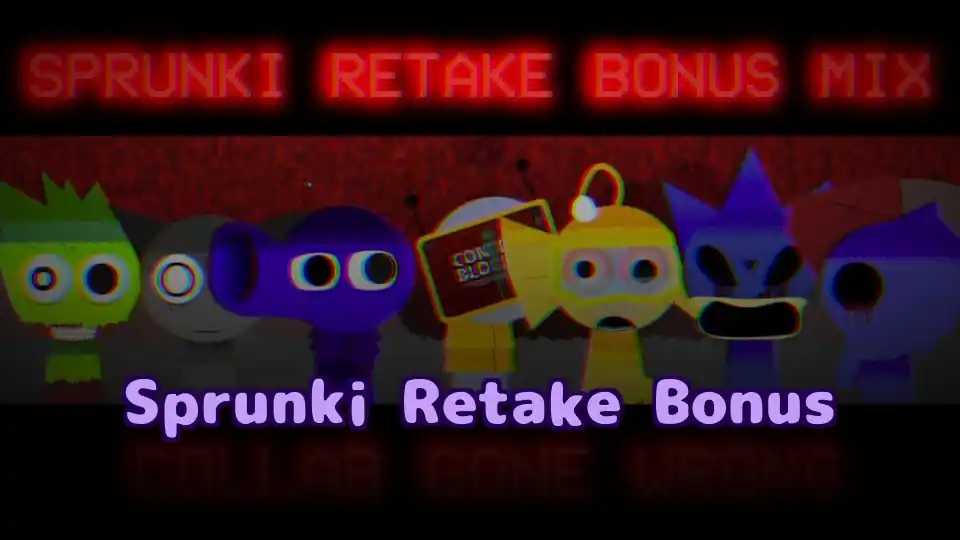 Sprunki Retake Bonus