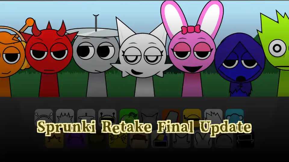 Sprunki Retake Final Update