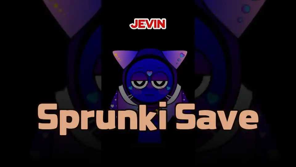 Sprunki Save