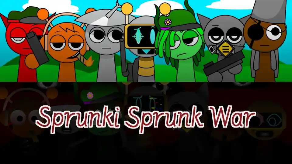 Sprunki Sprunk War