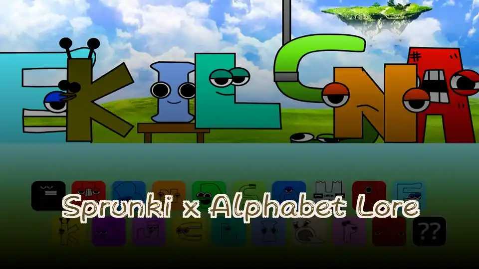 Sprunki x Alphabet Lore