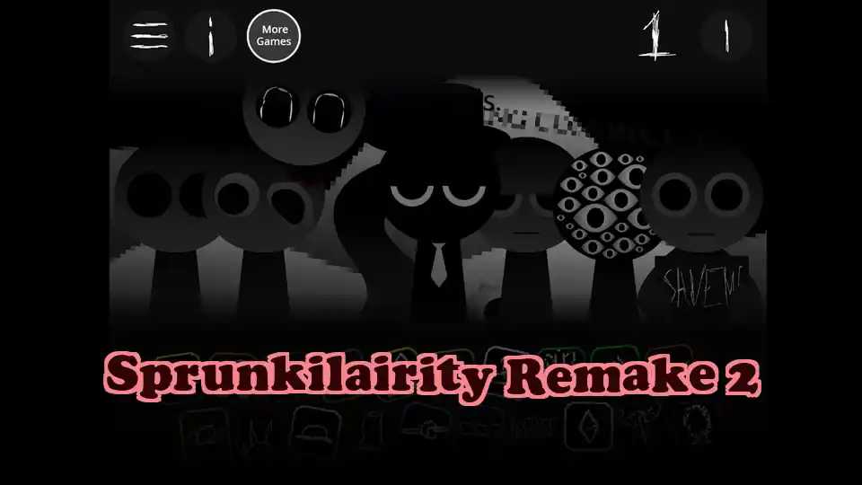 Sprunkilairity Remake 2