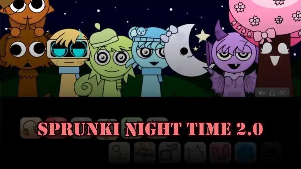 Sprunki Night Time 2.0
