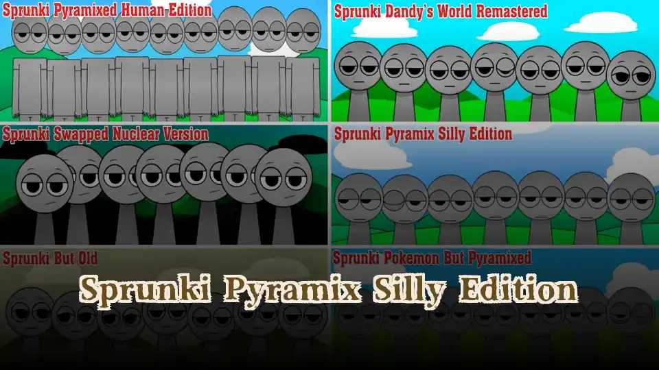 Sprunki Pyramix Silly Edition