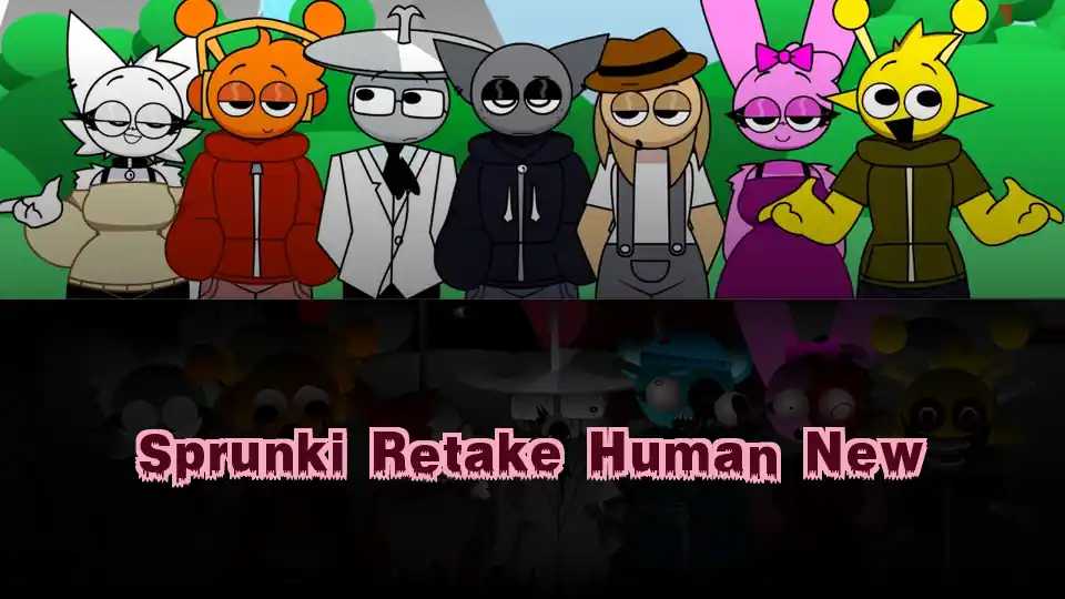 Sprunki Retake Human New