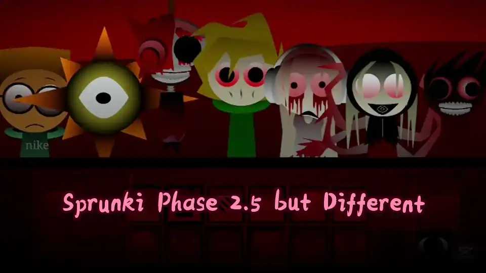 Sprunki Phase 2.5 but Different