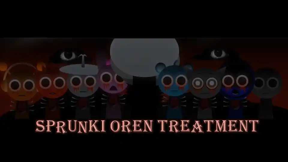Sprunki Oren Treatment