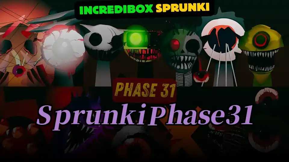 Sprunki Phase 31