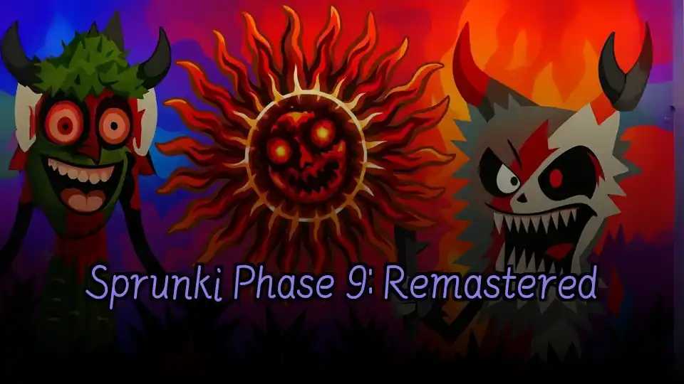 Sprunki Phase 9: Remastered