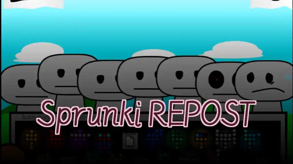 Sprunki REPOST
