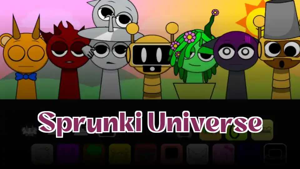 Sprunki Universe