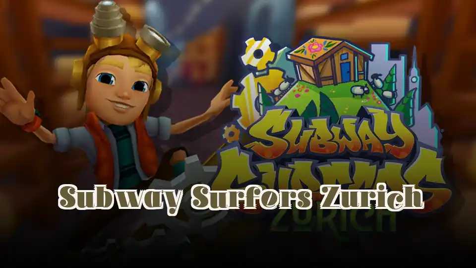 Subway Surfers Zurich