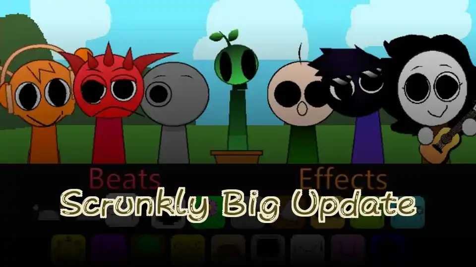 Scrunkly Big Update