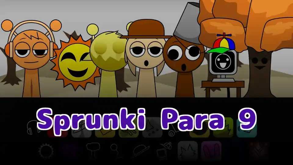 Sprunki Para 9