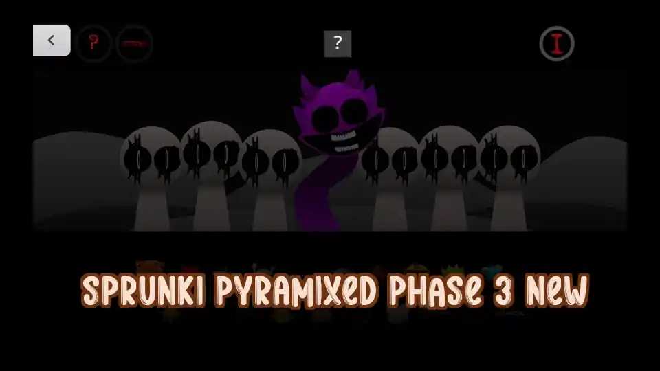 Sprunki Pyramixed Phase 3 New