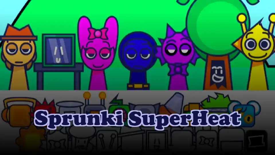 Sprunki SuperHeat