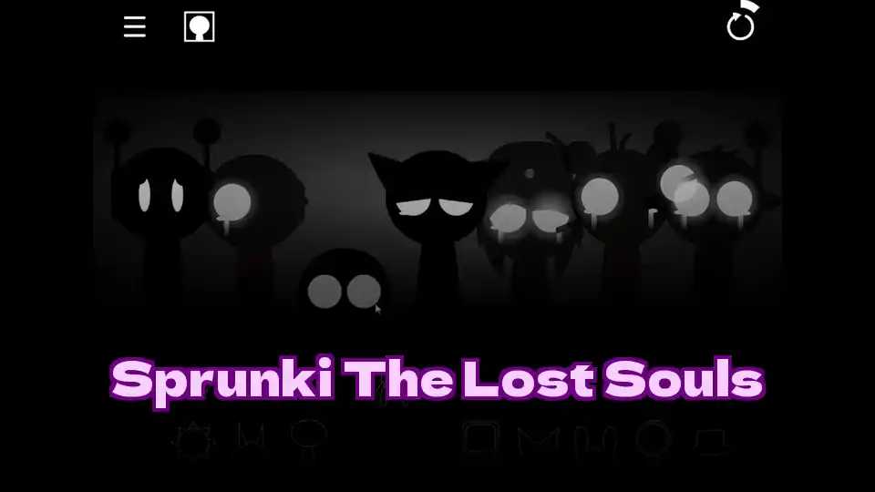 Sprunki The Lost Souls