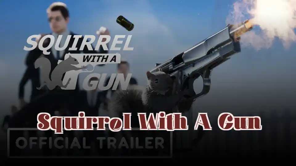 Squirrel With A Gun