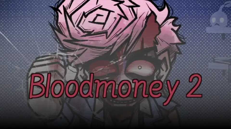 Bloodmoney 2