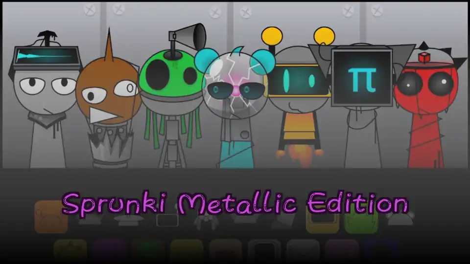 Sprunki Metallic Edition