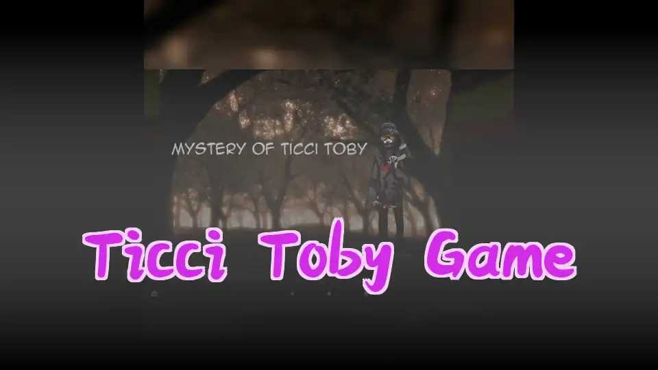 Ticci Toby Game