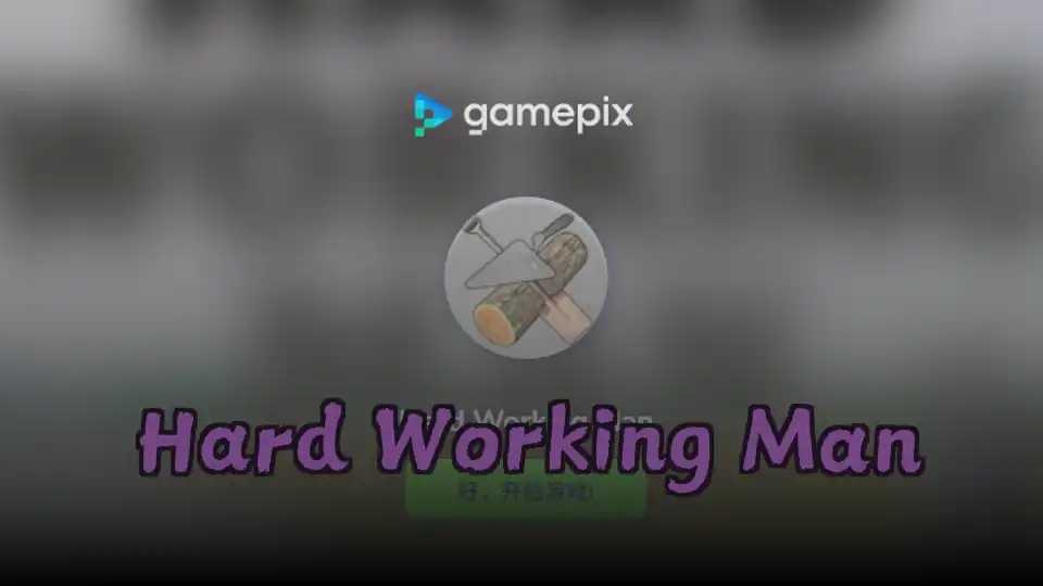 Hard Working Man