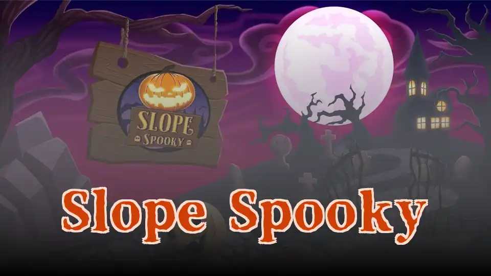 Slope Spooky