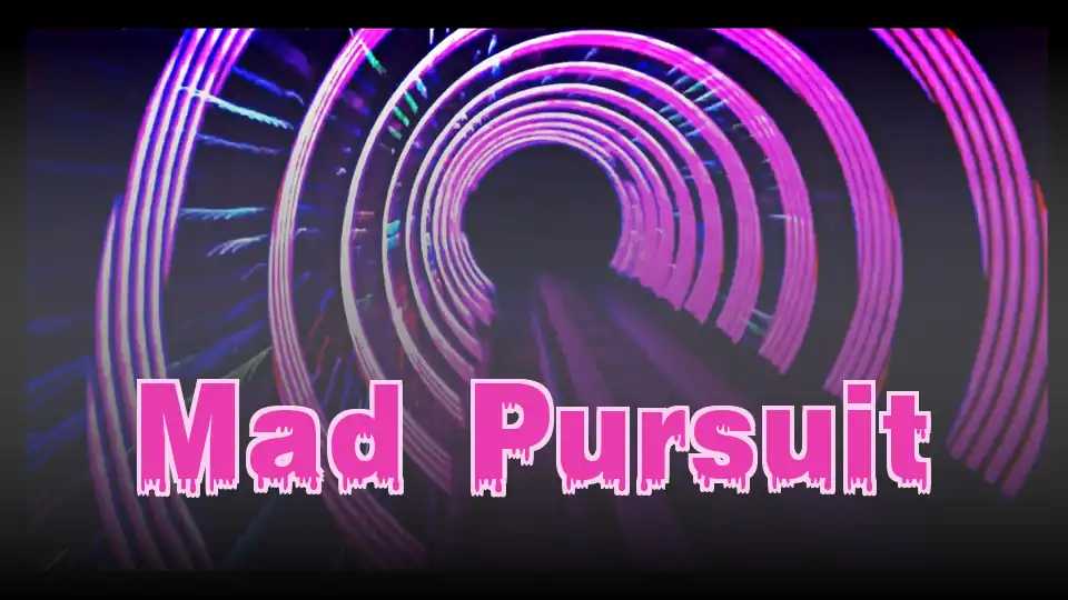 Mad Pursuit