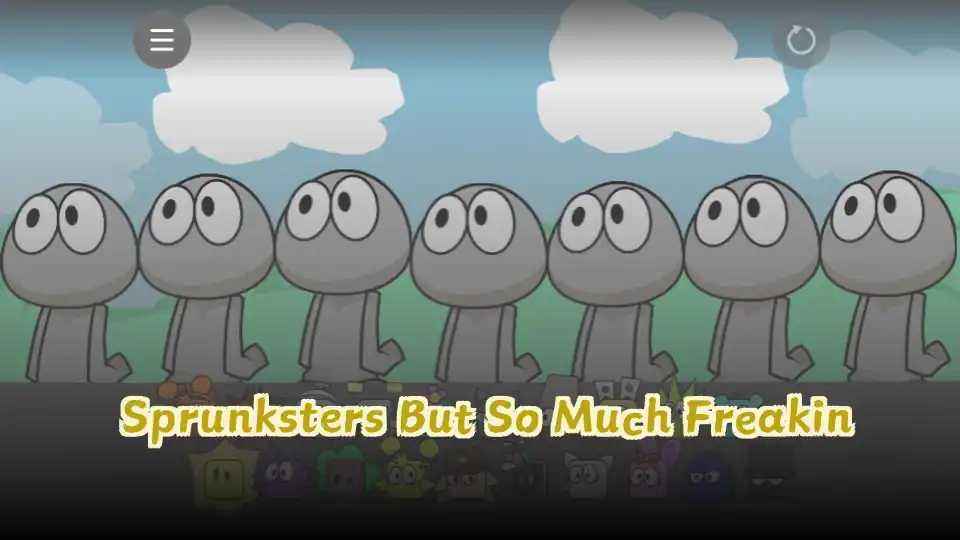 Sprunksters But So Much Freakin